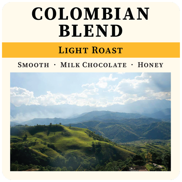   Colombian Blend - Light Roast  