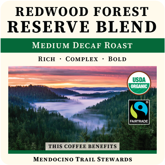 Redwood Forest Reserve - Decaf Blend